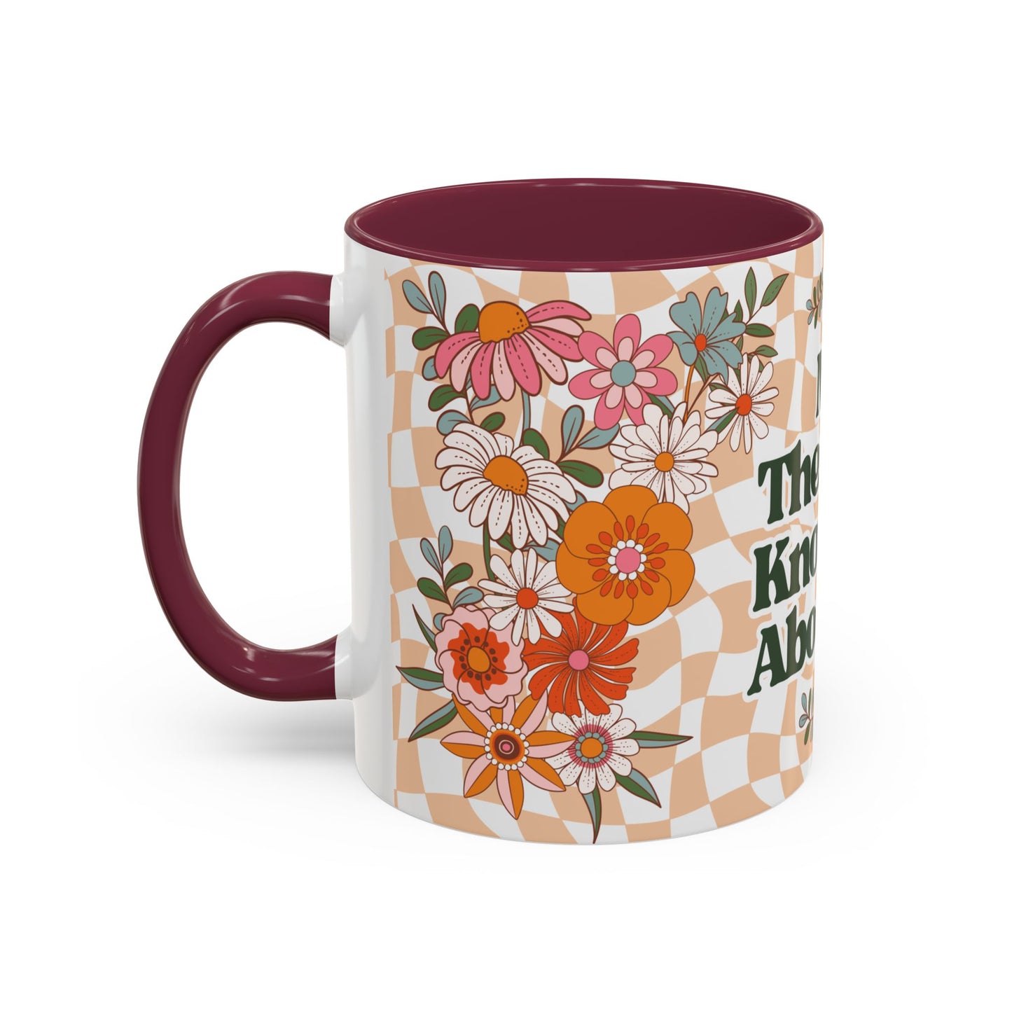 My Therapist Knows All About You - Colorful Floral Mug (11oz, 15oz)