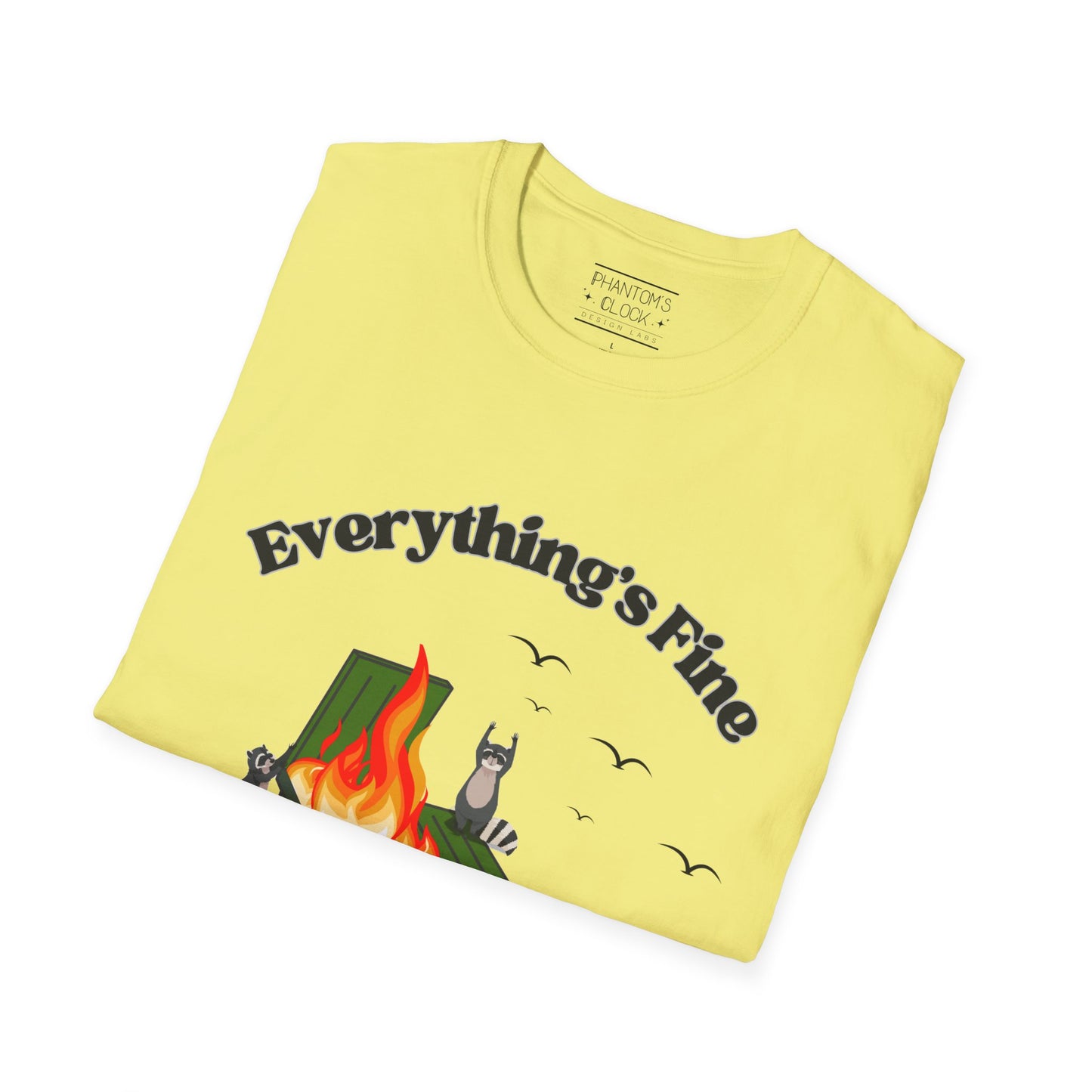Everything's Fine Raccoon Dumpster Fire Funny Graphic Tee | Unisex Softstyle T-Shirt