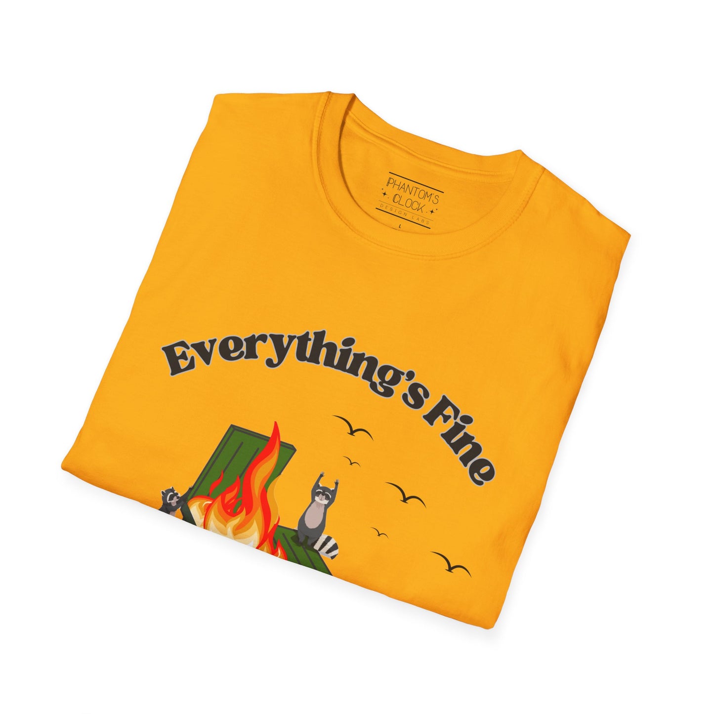 Everything's Fine Raccoon Dumpster Fire Funny Graphic Tee | Unisex Softstyle T-Shirt