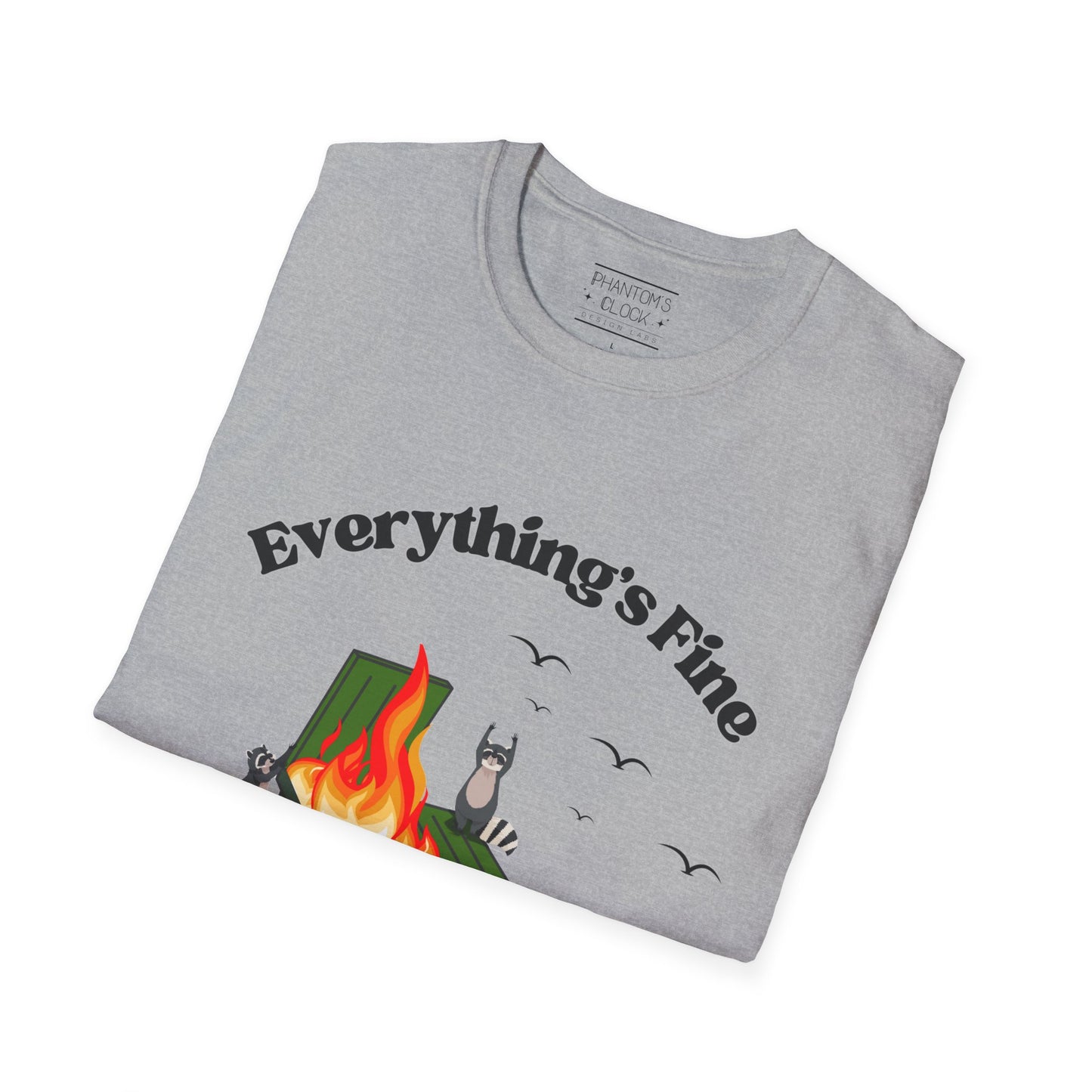 Everything's Fine Raccoon Dumpster Fire Funny Graphic Tee | Unisex Softstyle T-Shirt