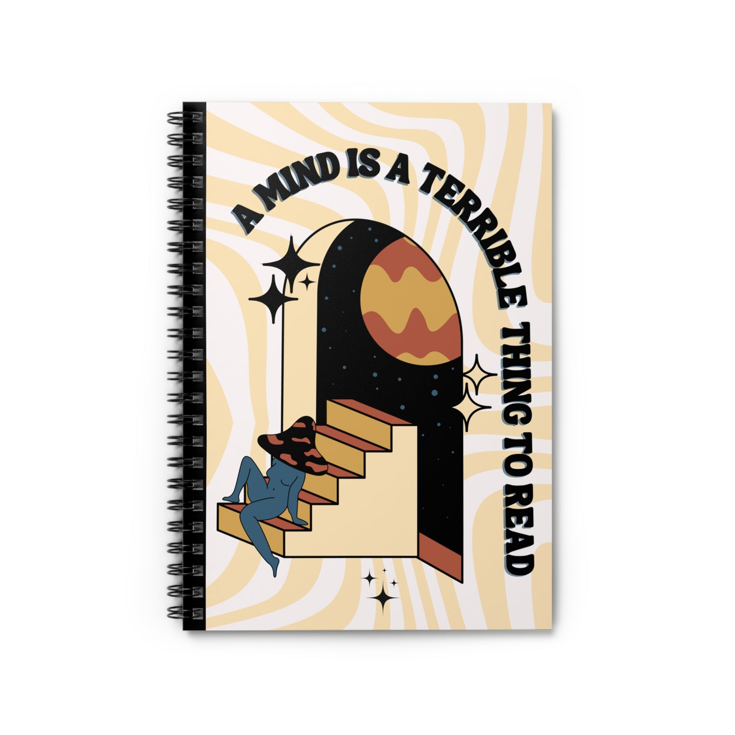 A Mind Is A Terrible Thing To Read | Ruled Line Spiral Notebook