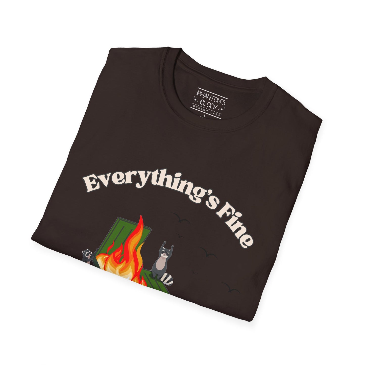 Everything's Fine Raccoon Dumpster Fire Funny Graphic Tee | Unisex Softstyle T-Shirt