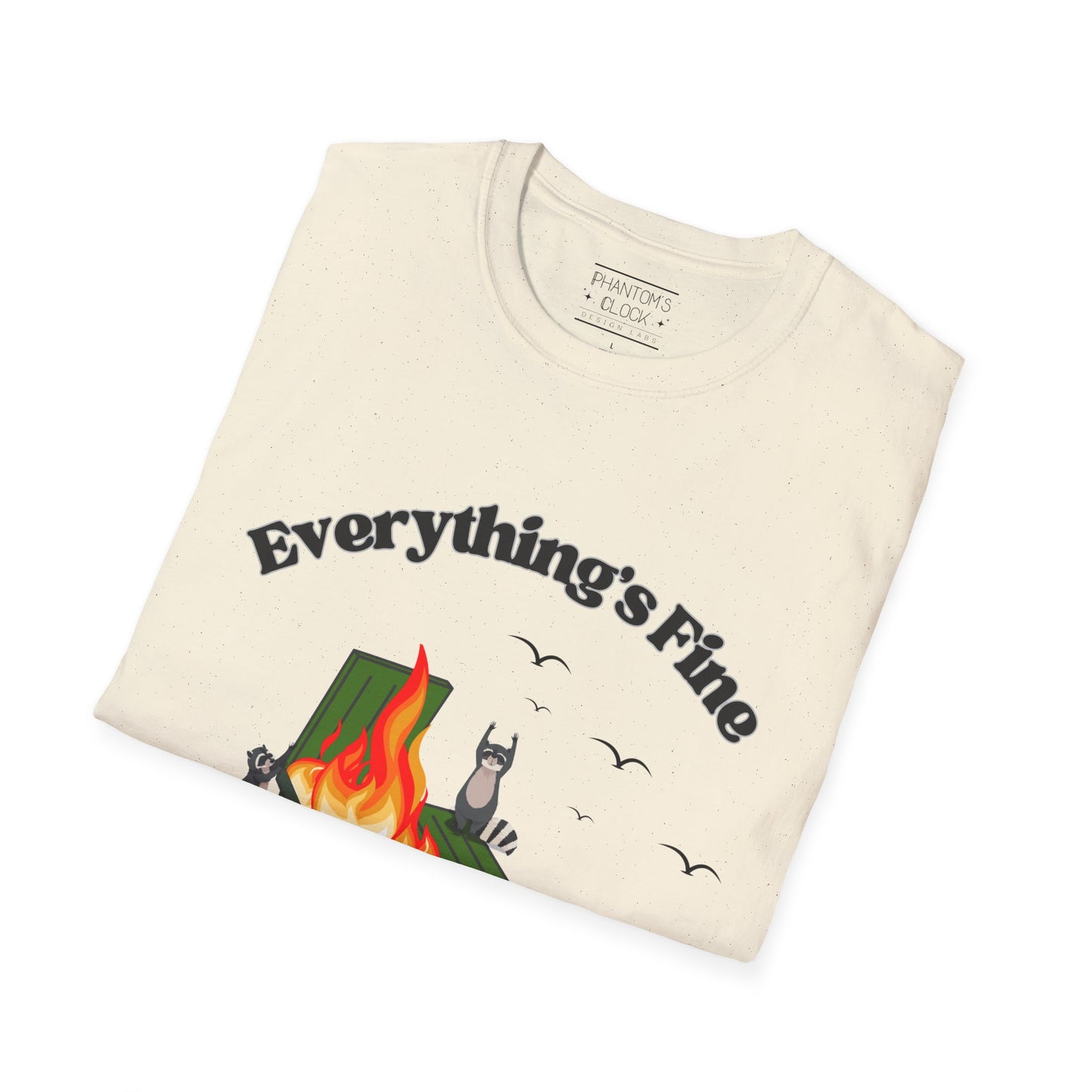 Everything's Fine Raccoon Dumpster Fire Funny Graphic Tee | Unisex Softstyle T-Shirt