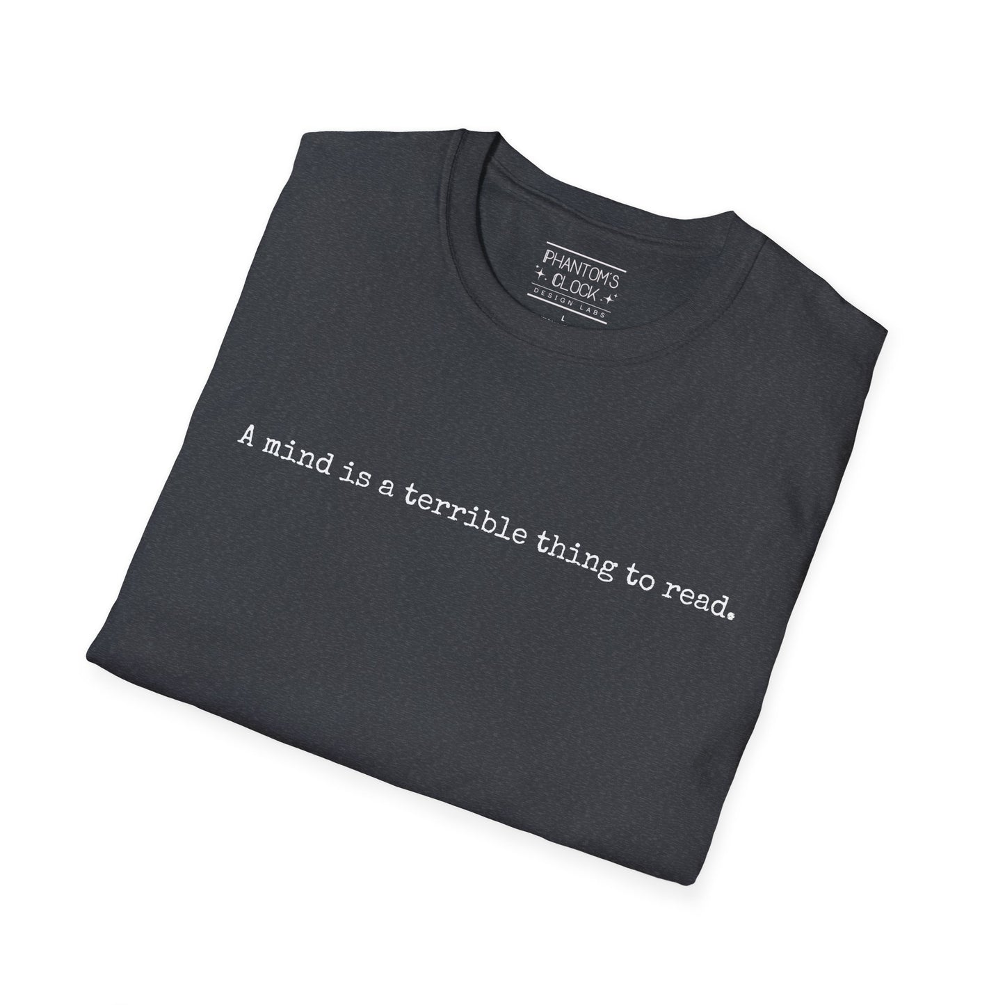 A Mind is a Terrible Thing to Read Graphic Tee | Unisex Softstyle T-Shirt