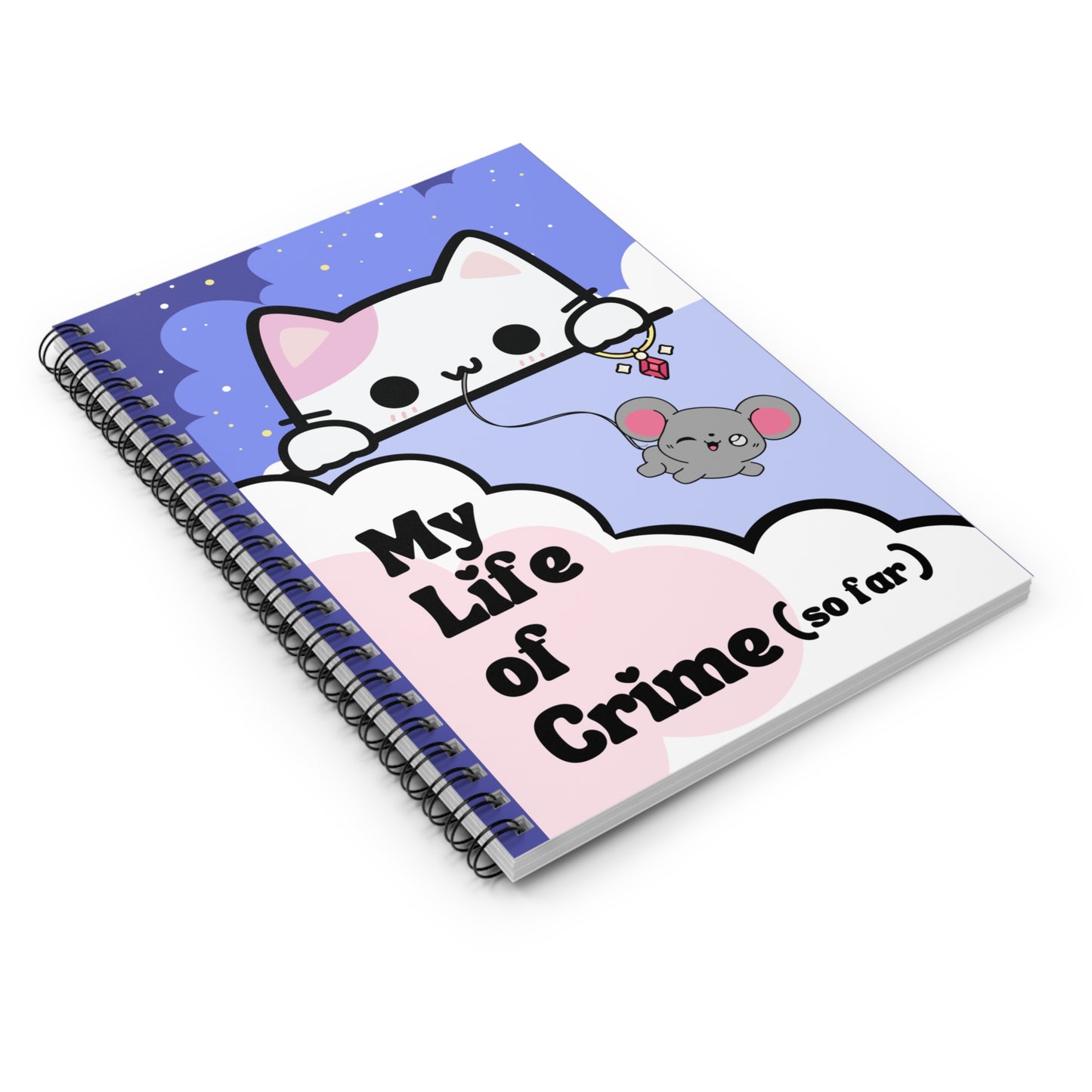 Kawaii Cat My Life of Crime (So Far) | Ruled Line Spiral Notebook