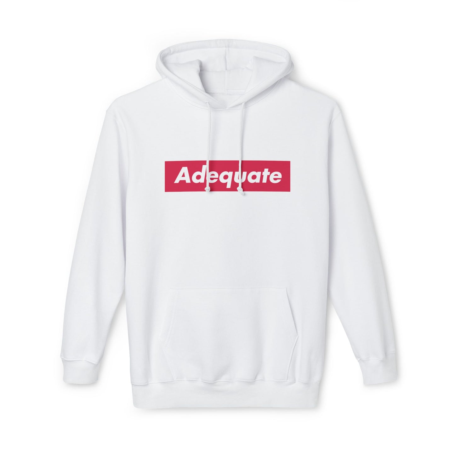 Adequate | Unisex Hoodie Sweatshirt - Made in US