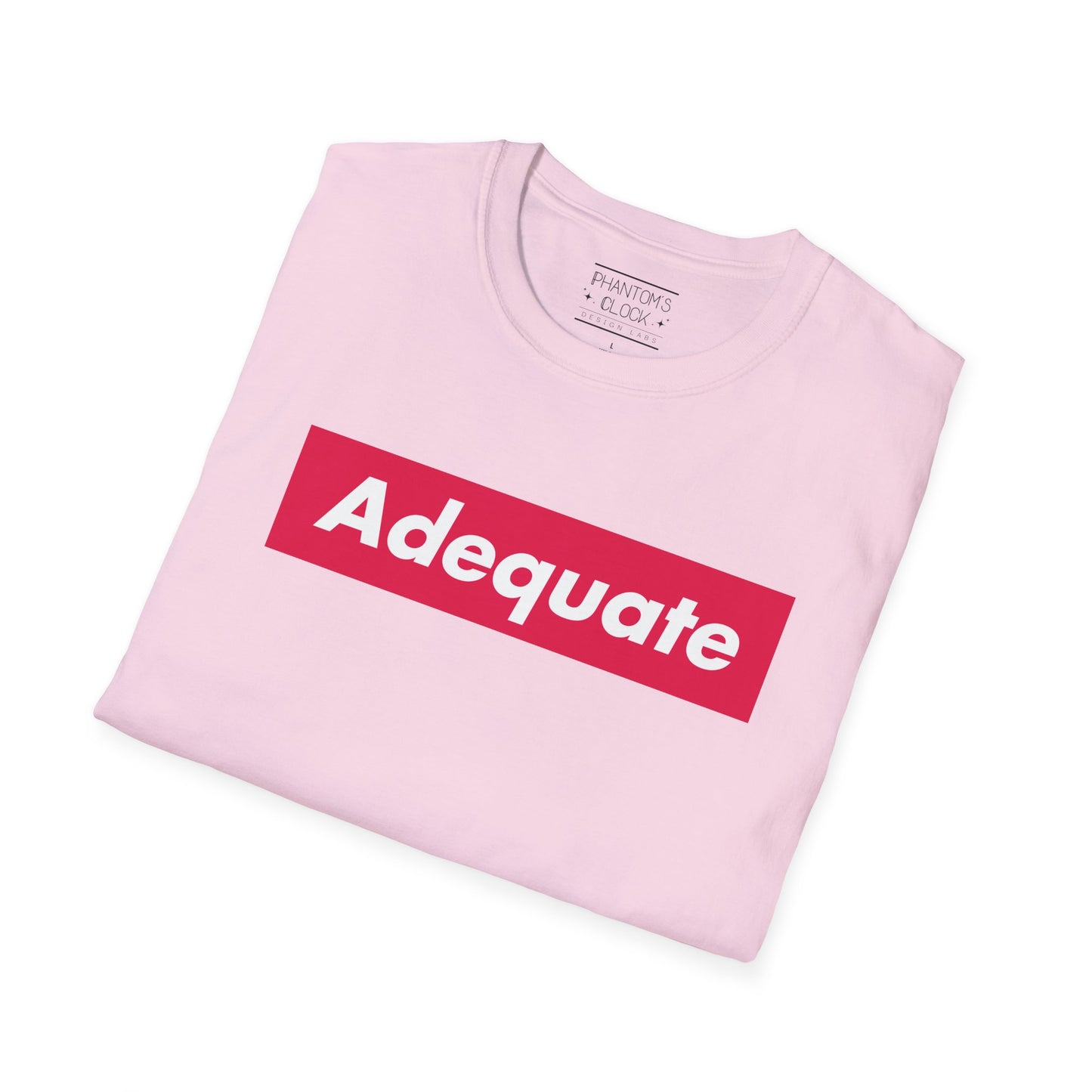Adequate Unisex Parody Tee, Funny Shirt, Sarcastic T-Shirt, Urban Streetwear
