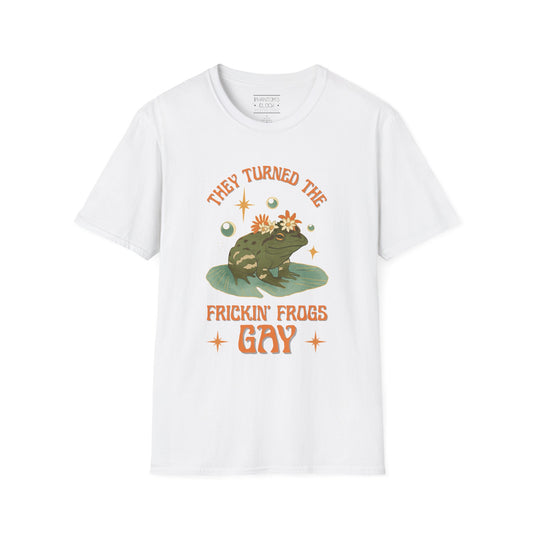 They Turned The Frickin' Frogs Gay | Unisex Softstyle Tee