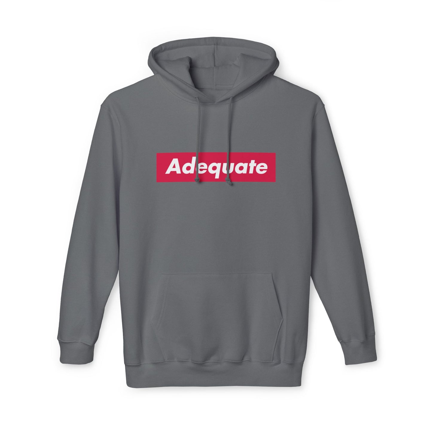 Adequate | Unisex Hoodie Sweatshirt - Made in US